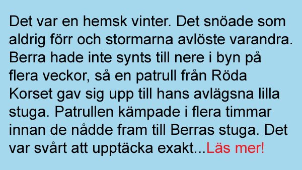 Berra är insnöad – hans svar på hjälp är helt otroligt