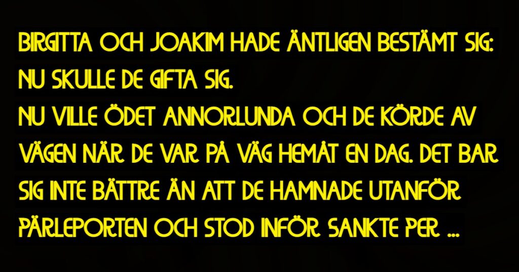 Birgitta och Joakim ska gifta sig – det som händer sen är bara för roligt