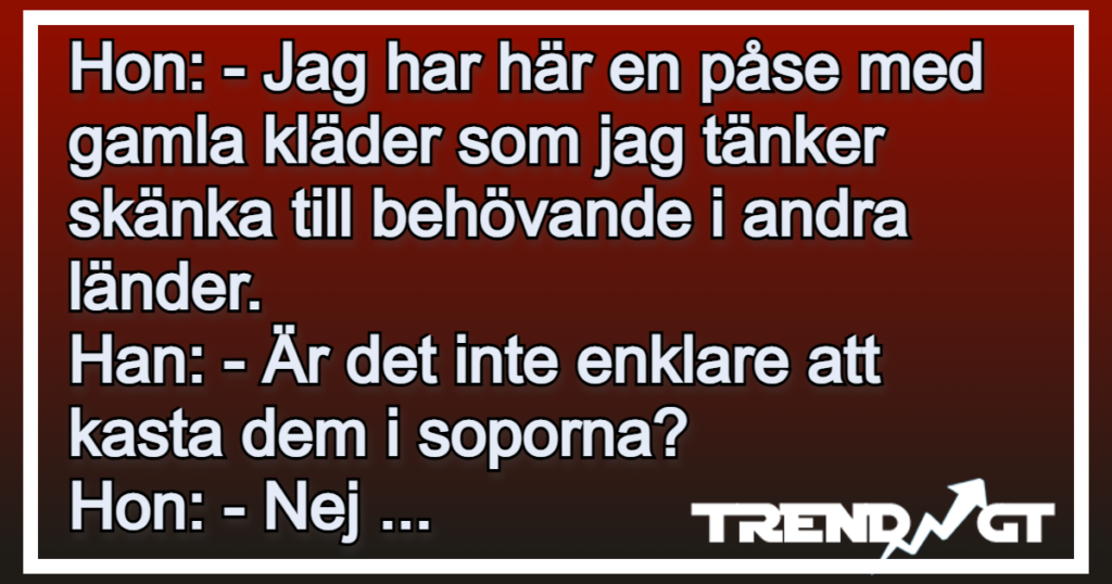 Hon tänkte på alla människor som behövde hjälp - killens kommentar fick henne att bli fly förbannad