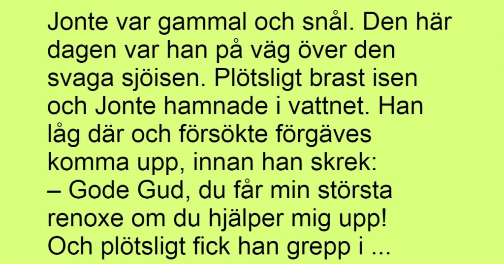 Jonte bröt sitt löfte till Gud och blev straffad omedelbart – hans kommentar fick oss att skratta rakt ut