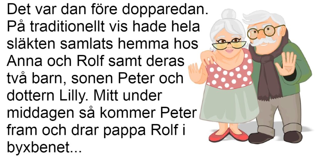 Pappan sa något mycket olämpligt så att kvinnorna blev fly förbannade - den fantastiska kontringen fick oss alla att skratta gott